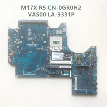 CN-0GR0H2 0GR0H2 GR0H2 de Alta Qualidade Para Dell M17X R5 placa-mãe Com VAS00 LA-9331P Laptop placa Mãe 100% Testada a Funcionar Bem  10