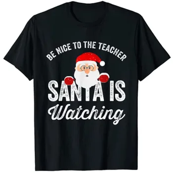 Ser Bom Para O Professor, O Papai Noel Está Assistindo T-Shirt Tops Tee Gráfico  10